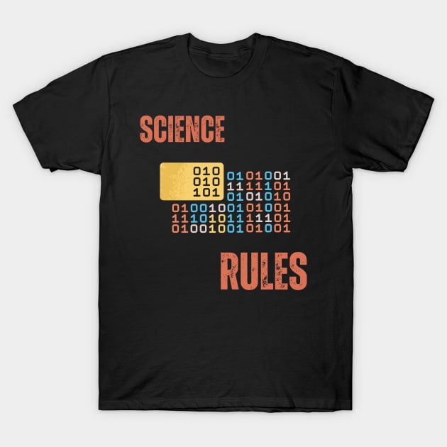 Science Rules T-Shirt by Syntax Wear